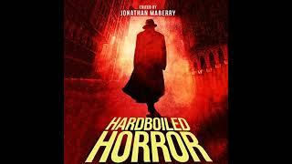 Jonathan Maberry - Hardboiled Horror .Part 1 (AudioBook)