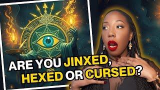 Are You Jinxed, Hexed, or Cursed? Here Are The Signs! Omens - Bad Luck - Spiritual Protection