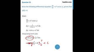 Class 12 - Solve differential equation: dy/dx = x^3 cosec y, given that y(0) = 0 - Teachoo