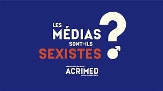 Les médias sont-ils sexistes ? (Acrimed)