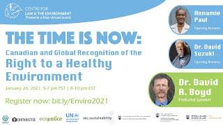 The Time is Now: Canadian and Global Recognition of the Right to a Healthy Environment