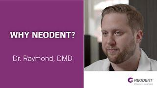 Why Neodent? | Dr. Raymond