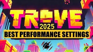 Best Trove Settings 2025 | Maximize PC Performance |