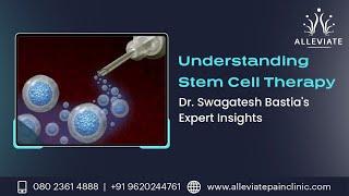 Understanding Stem Cell Therapy: Dr. Swagatesh Bastia's Expert Insights #kneearthritis