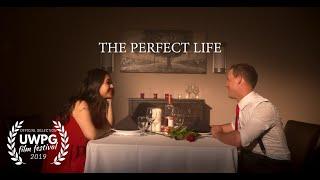 "The Perfect Life" - Musical Short Film