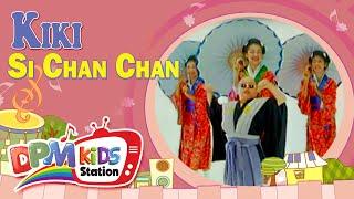 Kiki - Si Chan Chan (Official Kids Video)