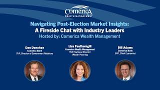 Navigating Post-Election Market Insights: A Fireside Chat with Industry Leaders