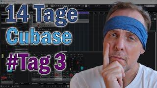 14 Tage Cubase -- Mein dritter Tag