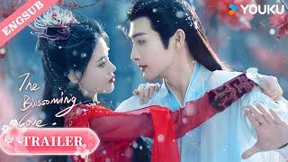 [Official Trailer] The Blossoming Love | Zhang Binbin / Sun Zhenni / Wang Duo | YOUKU