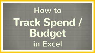 How to Create a Budget in Excel / How to Track your Spend Using Excel - Tutorial