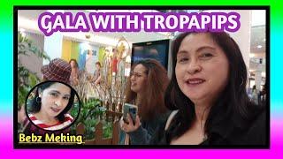 "GALA WITH TROPAPIPS"//Bebz Meking