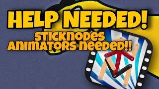 HELP NEEDED!! Sticknodes Animators!