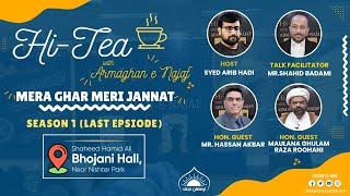 HiTea With Armaghan e Najaf | Mera Ghar Meri Jannat | Season 1 | Last Episode