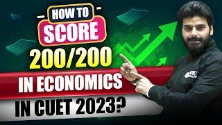 Strategy To Score 200/200 in Economics | CUET UG 2023