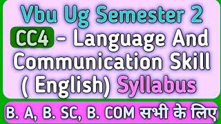 Vbu Ug Semester 2 | CC4 Language And Communication Skill English Syllabus | New Fyugp Syllabus CC4