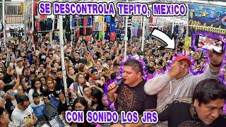 SE DESCONTROLA TEPITO, MEXICO CON SONIDO LOS JRS Y EL PEREZ!! CON LAS CUMBIAS MAS VIRALES DE TIKTOK