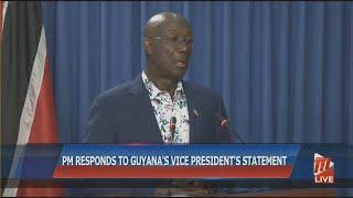 PM Responds To Guyana's Vice President's Statement