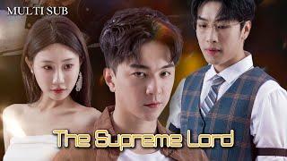 [MULTI SUB]The full version of the popular urban short drama "The Supreme Lord" is online