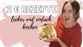 günstig essen kochen | 4 Rezepte zum Geld sparen