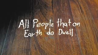 PSALM 100 | All People That On Earth Do Dwell HYMN WITH WORDS