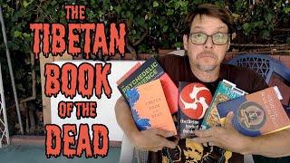 The Tibetan Book of the Dead