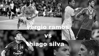 SERGIO RAMOS VS THIAGO SILVA