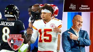 Rich Eisen Previews Chiefs vs Ravens to Kick Off the 2024 NFL Season | The Rich Eisen Show