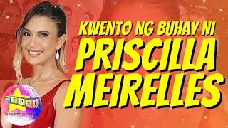 Kwento ng Buhay Ni Priscilla Meirelles