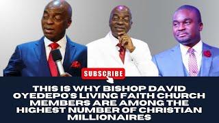 THIS IS WHY BISHOP DAVID OYEDEPO'S  MEMBERS ARE AMONG THE HIGHEST NUMBER OF CHRISTIAN MILLIONAIRES