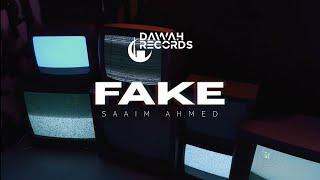 Saaim Ahmed - Fake (Official Lyric Video) Vocals Only