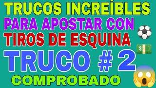 TRUCOS  para  GANAR  SIEMPRE  Y  FACIL  en las  APUESTAS DEPORTIVAS CON CORNES. O TIROS DE ESQUINA 