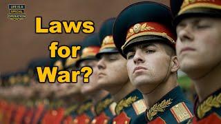 Are there RULES for WAR?  Law of Armed Conflict (LOAC) Explained