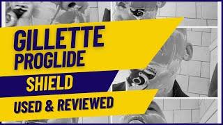 Gillette Proglide Shield Razor Review - Features Explained - Shave Demo and Feedback