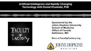 Artificial Intelligence and Rapidly Changing Technology with Daniel Khashabi, PhD