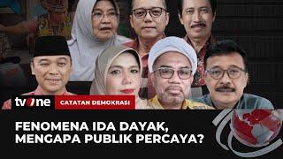 [FULL] Fenomena Ida Dayak, Mengapa Publik Percaya? | Catatan Demokrasi tvOne