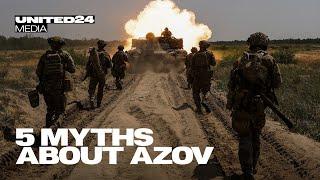 5 Myths about Azov: a TERRORIST ORGANIZATION; Fighters Share XENOPHOBIC, RACIST and SEXIST Views