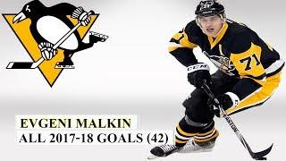 Evgeni Malkin (#71) All 42 Goals of the 2017-18 NHL Season