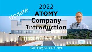 2022 ATOMY Company Introduction Update | SRM Syl Di Diego [9 Min]