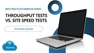 Site Speed Tests VS. 7SIGNAL Throughput Tests