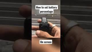 How to set battery percentage on I watch screen