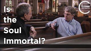 Eric Steinhart - Is the Soul Immortal?