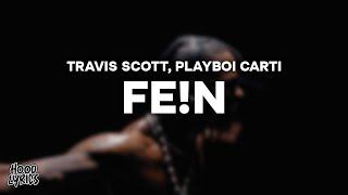 Travis Scott - FE!N (Lyrics) ft. Playboi Carti