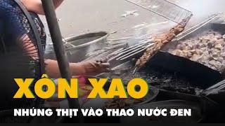 Xôn xao video quán bún chả ở Hà Nội nhúng thịt vào khay nước đen ngòm