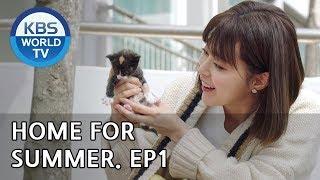 Home for Summer I 여름아 부탁해 - Ep.1 [SUB : ENG,CHN/ 2019.05.06]