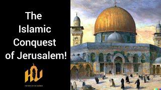 Documentary - Unveiling the Epic Tale: Umar RAA and the Conquest of Jerusalem, Islamic History