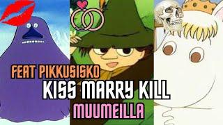 Kiss Marry Kill muumeilla