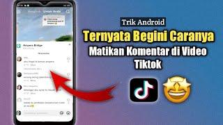 Cara Menonaktifkan Komentar Di Aplikasi Tik Tok Lite