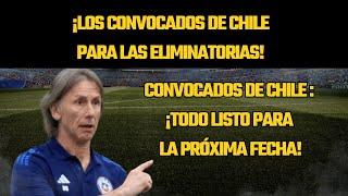 LOS CONVOCADOS DE CHILE PARA LA DOBLE FECHA FIFA (Eliminatorias CONMEBOL)