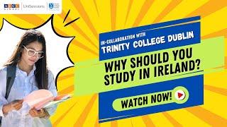 Reasons to study in Ireland | Q & A with Trinity College (Dublin)