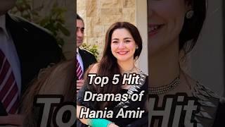 Top 5 hit dramas of hania amir